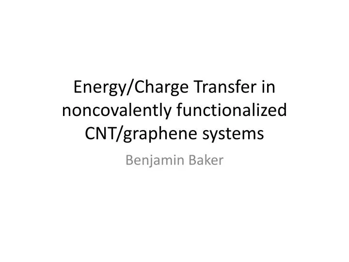 energy charge transfer in noncovalently functionalized cnt graphene systems
