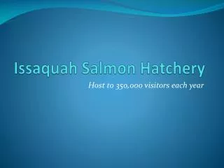 Issaquah Salmon Hatchery