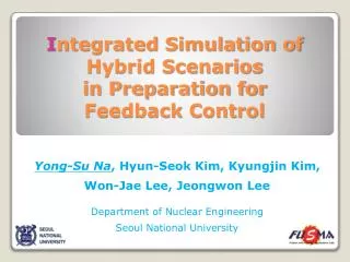 I ntegrated Simulation of Hybrid Scenarios in Preparation for Feedback Control