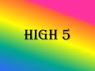 high 5
