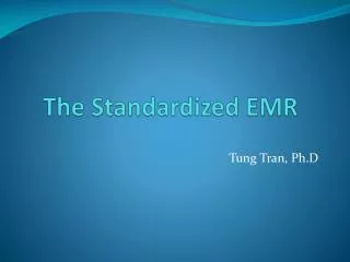 The Standardized EMR