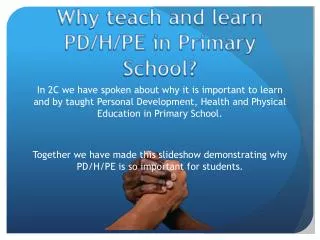 Why teach and learn PD/H/PE in Primary School?