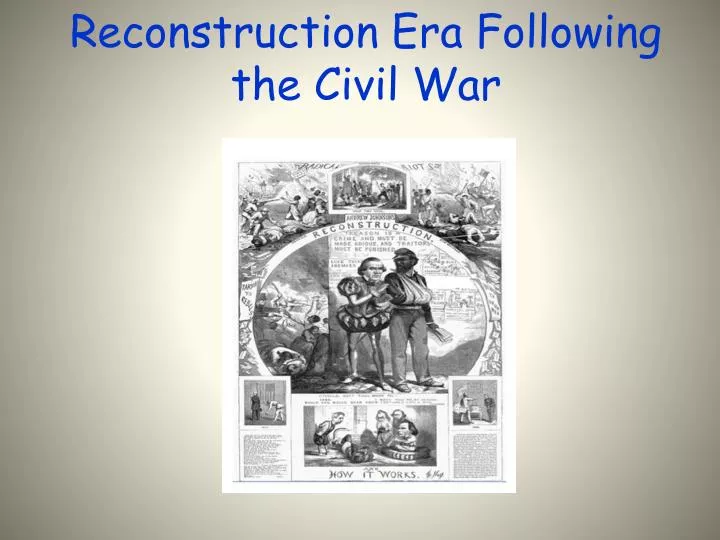 reconstruction era following the civil war