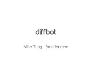 Mike Tung - founder+ceo