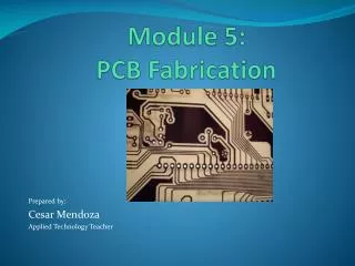 Module 5: PCB Fabrication