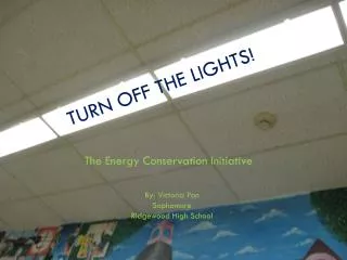 Turn Off the Lights!