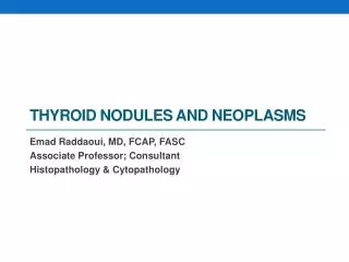Thyroid Nodules and Neoplasms