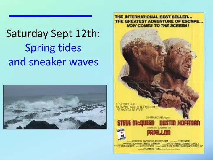saturday sept 12th spring tides and sneaker waves
