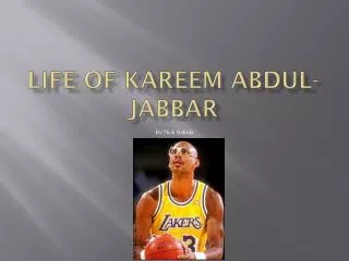 Life of Kareem Abdul-Jabbar