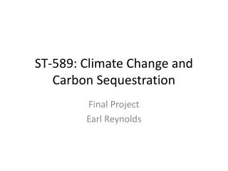 ST-589: Climate Change and Carbon Sequestration