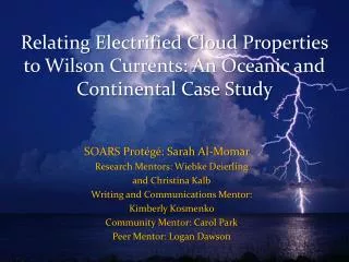 Relating Electrified Cloud Properties to Wilson Currents: An Oceanic and Continental Case Study