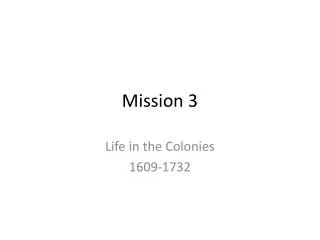 Mission 3