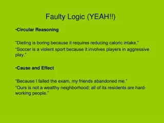 Faulty Logic ( YEAH!!)