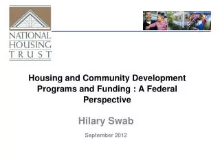 Housing and Community Development Programs and Funding : A Federal Perspective
