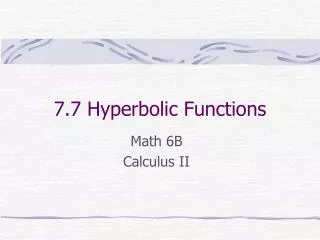 7.7 Hyperbolic Functions