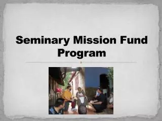 Seminary Mission Fund Program