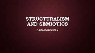 Structuralism and semiotics