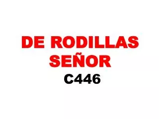 de rodillas se or c446