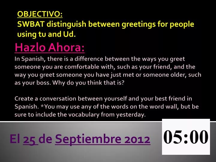 objectivo swbat distinguish between greetings for people using tu and ud