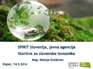 SPIRIT Slovenija, javna agencija Storitve za slovenske izvoznike