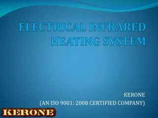ELECTRICAL INFRARED HEATING SYSTEM