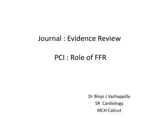 Journal : Evidence Review PCI : Role of FFR