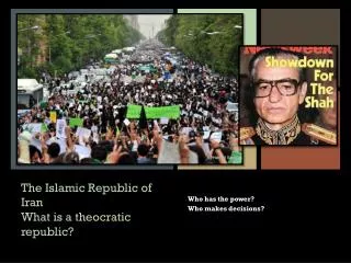 The Islamic Republic of Iran What is a theocratic republic?
