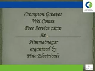 Crompton Greaves Wel Comes Free Service camp At Himmatnagar organized by Fine Electricals