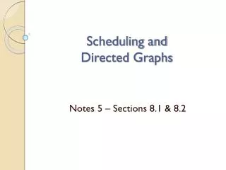 Scheduling and Directed Graphs