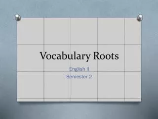 Vocabulary Roots