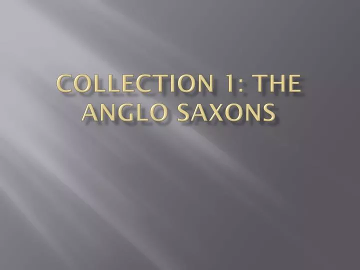 collection 1 the anglo saxons