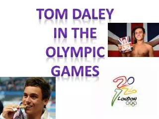 Tom Daley In the Olympic games