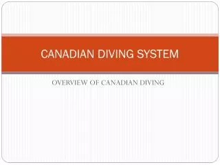 CANADIAN DIVING SYSTEM