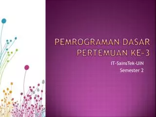 pemrograman dasar pertemuan ke 3
