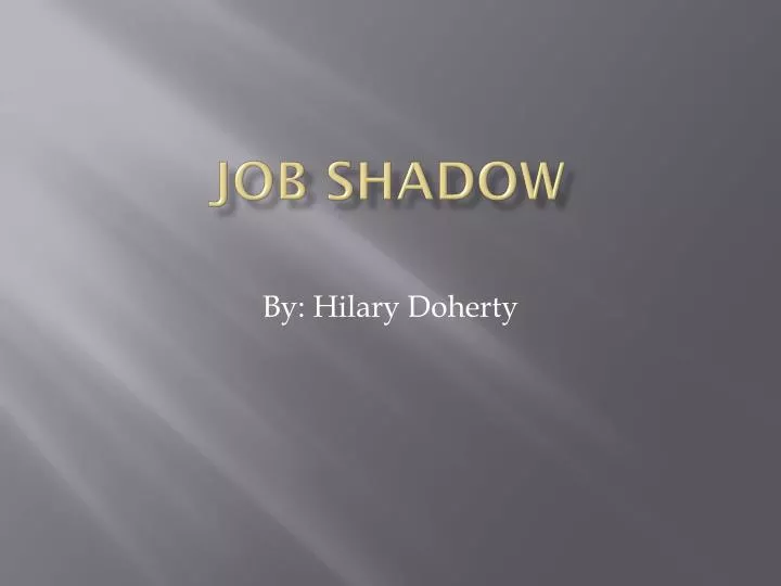 job shadow