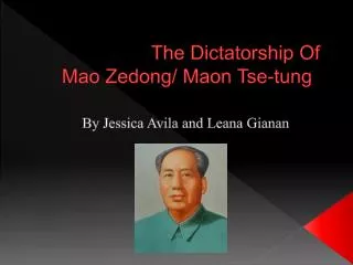 The Dictatorship O f Mao Zedong/ Maon Tse-tung