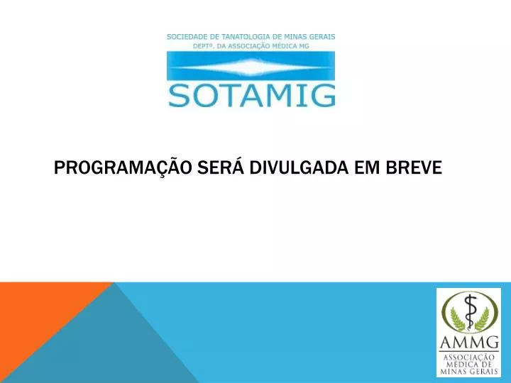 programa o ser divulgada em breve