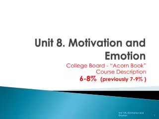 Unit 8. Motivation and Emotion