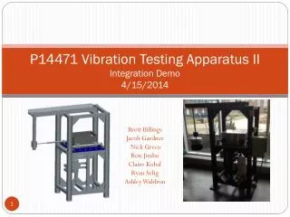 P14471 Vibration Testing Apparatus II Integration Demo 4/15/2014