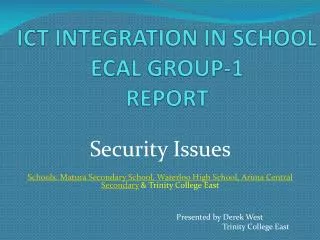 ICT INTEGRATION IN SCHOOL ECAL GROUP-1 REPORT