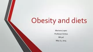 Obesity and diets