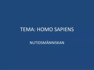 tema homo sapiens