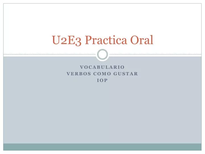 u2e3 practica oral