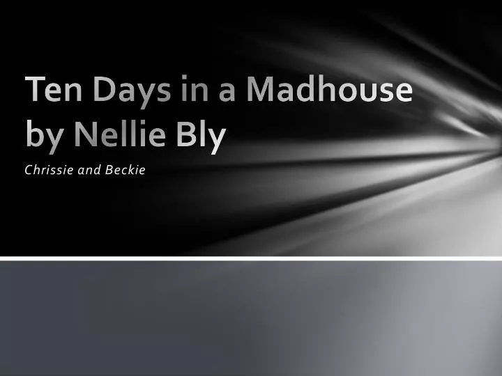 ten days in a madhouse by nellie bly