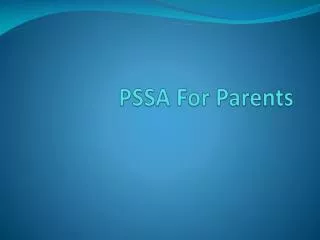 PSSA For Parents