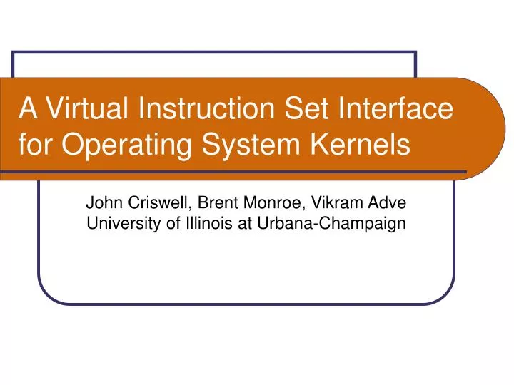 a virtual instruction set interface for operating system kernels