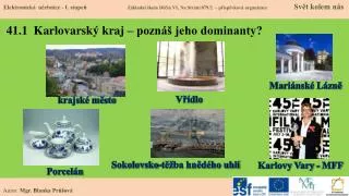 41.1 Karlovarský kraj – poznáš jeho dominanty?