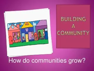 Building a community
