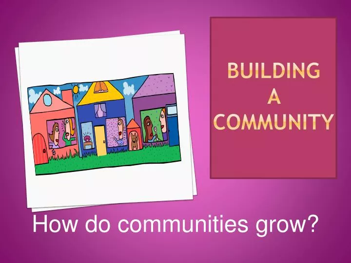 building a community