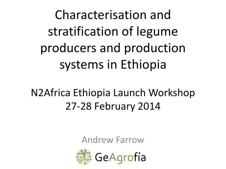 characterisation and stratification of legume producers and production systems in ethiopia